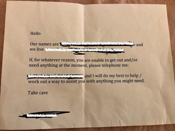 Countless acts of kindness are hitting the news and being spread on social media. Neighbours are leaving notes in each other’s letterboxes offering help to those in need. Image: courtesy of Laura Cozzolino
