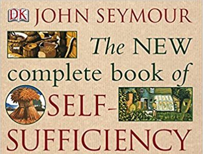Self-sufficiency can be achieved using John Seymour's book, which is full of old and proven methods.