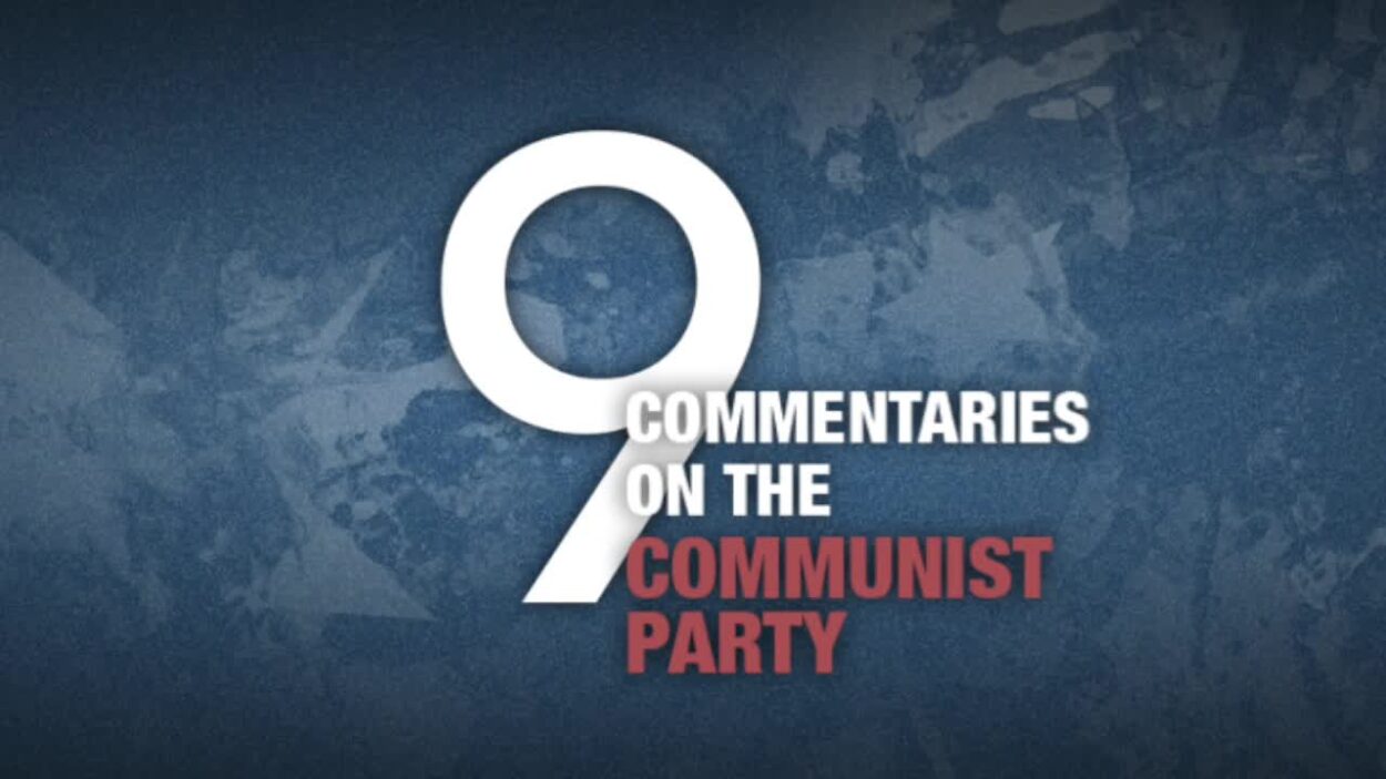 The 'Nine Commentaries of the Communist Party.'