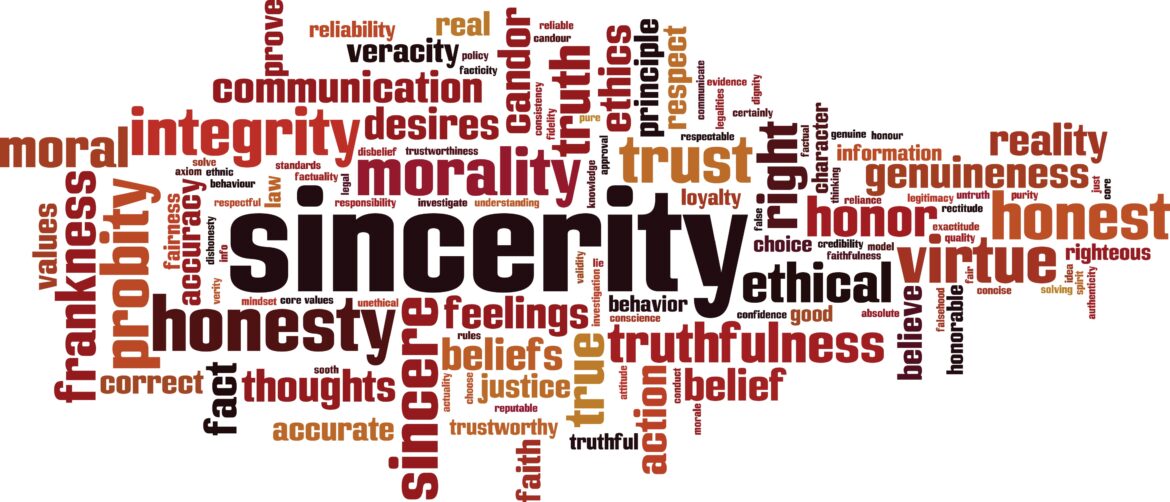 Sincerity.